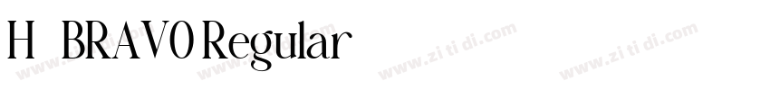 H_BRAVO Regular字体转换 H_BRAVO Regular字体转换